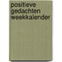 Positieve gedachten weekkalender