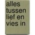 Alles tussen lief en vies in