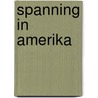 Spanning in Amerika by Silly Productions