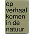 Op verhaal komen in de natuur