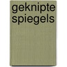 Geknipte Spiegels door Jose Estevao