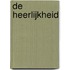 De heerlijkheid