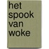 Het spook van Woke