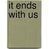 It ends with us by Colleen Hoover