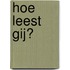 Hoe leest gij?