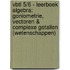 VBTL 5/6 - leerboek Algebra: goniometrie, vectoren & complexe getallen (D-Wetenschappen)