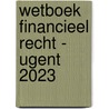 Wetboek Financieel recht - UGent 2023 by Reinhard Steennot