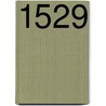 1529 door Hendrik Duron