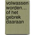 Volwassen worden… of het gebrek daaraan