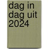 Dag in dag uit 2024 by Unknown