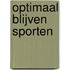 Optimaal blijven sporten