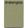 Drakenglas door Nanouk Kira
