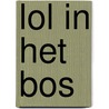 lol in het bos by Elisa van Spronsen