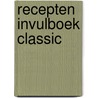 Recepten invulboek Classic door Joyce Staneke-Meuwissen