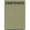 Zeerovers by Alberto Vazquez-Figueroa