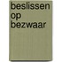 Beslissen op bezwaar