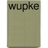 Wupke by Hilde Vergult