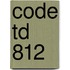 Code TD 812