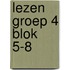 Lezen groep 4 blok 5-8
