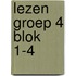 Lezen groep 4 blok 1-4