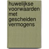 Huwelijkse voorwaarden met gescheiden vermogens door A.G.F.M. Flos
