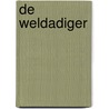 De weldadiger door Jan de Roos