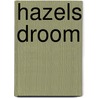 Hazels droom door Olga Ponjee