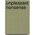 Unpleasant nonsense