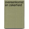 Overeenkomst en Zekerheid door Onbekend