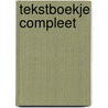 Tekstboekje compleet by Unknown