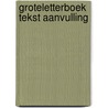 Groteletterboek tekst aanvulling by Unknown