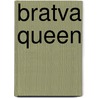 Bratva queen by Shanna Bell