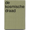 De kosmische draad door Linda Van Keymolen