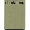 Charlatans by Johan Klein Haneveld