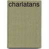 Charlatans door Johan Klein Haneveld