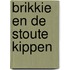 Brikkie en de stoute kippen