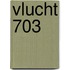 Vlucht 703