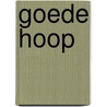 Goede hoop by Geertrude Verweij