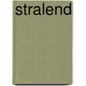 Stralend by Stichting UitJeErvaring