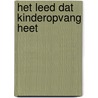 Het Leed dat Kinderopvang heet by Aduquaye .