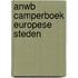 ANWB Camperboek Europese steden