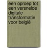 Een oproep tot een versnelde digitale transformatie voor België door Marc Acheroy