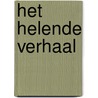 Het helende verhaal by Wim Bonis