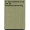 De spirituele dimensie van de kindertaalverwerving by Frits Burger