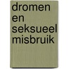 Dromen en seksueel misbruik door Jacqueline Voskuil