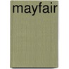 Mayfair by Nan Adams