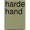 Harde hand door Marita de Sterck