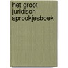 Het Groot Juridisch Sprookjesboek door Onbekend
