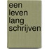 Een leven lang schrijven