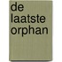 De laatste Orphan
